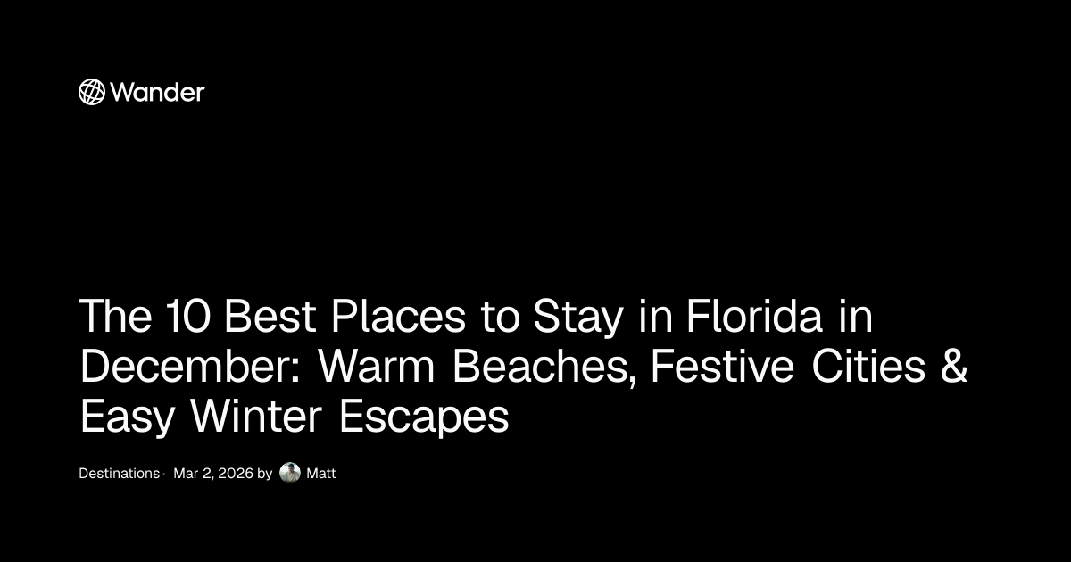 The 10 Best Places to Stay in Florida in December: Warm Beaches ...