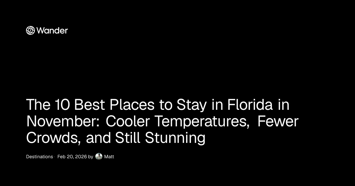 The 10 Best Places to Stay in Florida in November: Cooler Temperatures ...