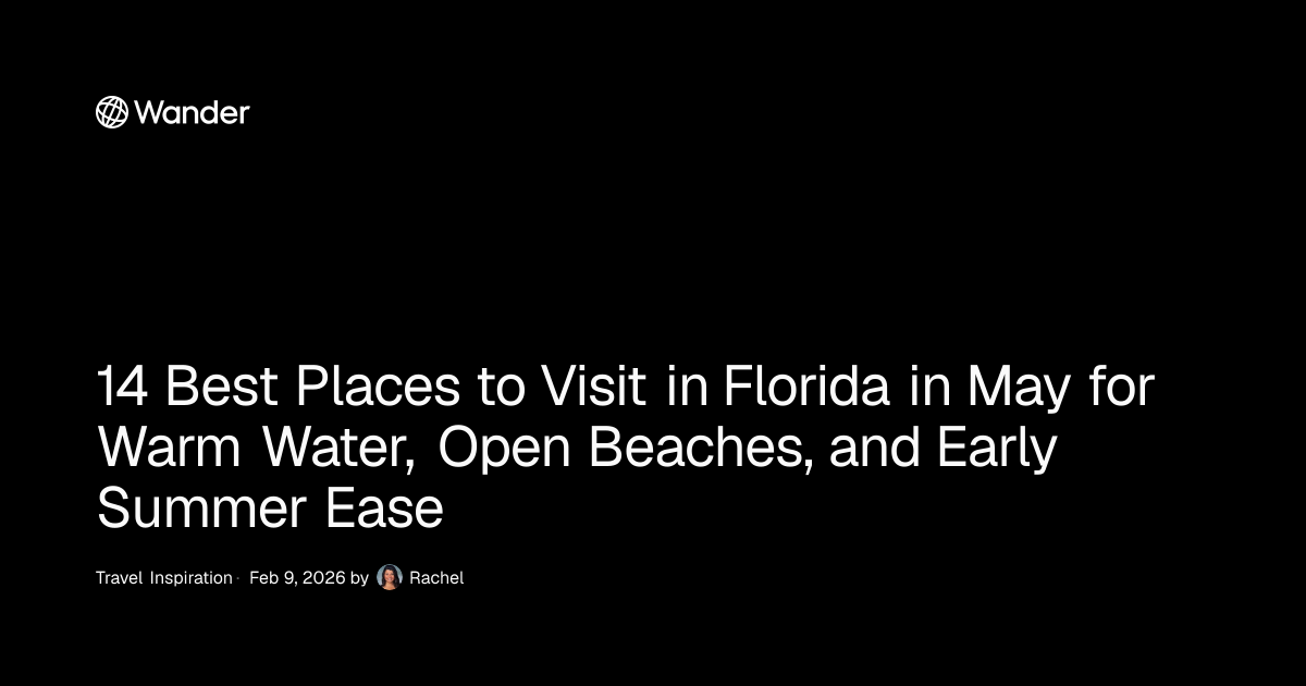 14 Best Places to Visit in Florida in May for Warm Water, Open Beaches ...
